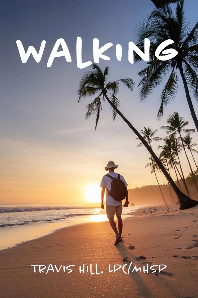 Cover of Walking by Travis Hill, LPC-MHSP